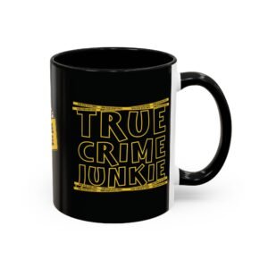 True Crime Junkie - 'Crime Scene' Tape 'Do Not Cross' - Black Yellow - Coffee Mug Cup (11/15oz)